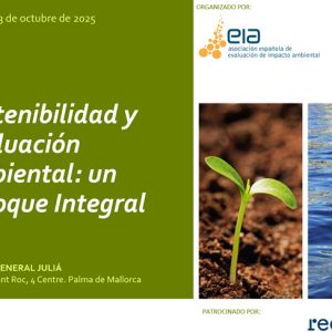 JORNADA SOBRE SOSTENIBILIDAD Y EVALUACIÓN AMBIENTAL: UN ENFOQUE INTEGRAL